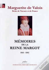 Mémoires De La Reine Margot (1551-1582)