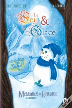 Capa do artigo Mémoires De Lanvaril Illustrées : Le Feu & La Glace