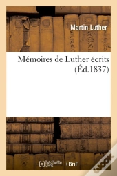 Memoires De Luther Ecrits (Ed.1837)