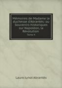 Memoires De Madame La Duchesse D'Abrantes