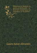 Memoires De Madame La Duchesse D'Abrantes