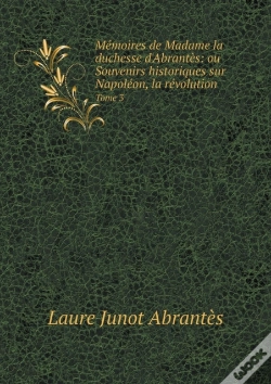 Capa do artigo Memoires De Madame La Duchesse D'Abrantes
