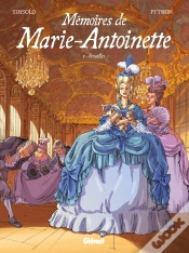 Capa do artigo Mémoires De Marie-Antoinette Tome 1 : Versailles