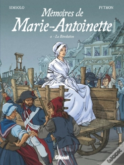 Capa do artigo Mémoires De Marie-Antoinette Tome 2 : La Révolution