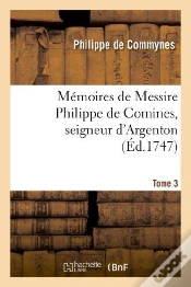 Capa do artigo Memoires De Messire Philippe De Comines, Seigneur D