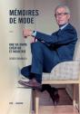 Memoires De Mode Une Vie Entre Creation & Industrie - Preview