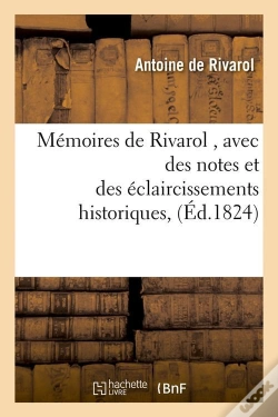 Capa do artigo Memoires De Rivarol , Avec Des Notes Et Des Eclaircissements Historiques, (Ed.1824)