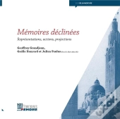 Memoires Declinees : Representations, Actions, Projections
