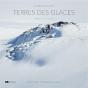 Mémoires Des Glaces Tome 2 : Terres Des Glaces - Preview