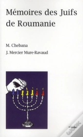 Mémoires Des Juifs De Roumanie