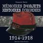 Mémoires D'Objets ; Histoires D'Hommes 1914-1918 - Preview
