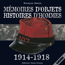 Capa do artigo Mémoires D'Objets ; Histoires D'Hommes 1914-1918