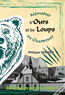 Capa do artigo Mémoires D'Ours Et De Loups En Chartreuse - Edition Collector