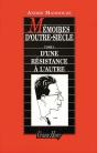 Mémoires D'Outre-Siècle Tome 1 ; D'Une Résistance À L'Autre - Preview