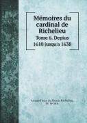 Memoires Du Cardinal De Richelieu