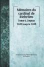 Memoires Du Cardinal De Richelieu - Preview