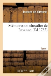 Capa do artigo Memoires Du Chevalier De Ravanne T.1 Edition 1782