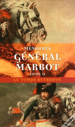 Capa do artigo Mémoires Du Général Baron De Marbot Tome 2