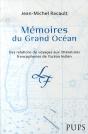 Mémoires Du Grand Océan. Des Relations De Voyages Aux Littératures Francophones De L'Océan Indien - Preview