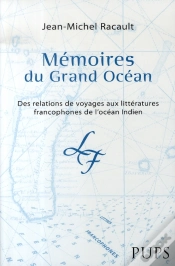 Capa do artigo Mémoires Du Grand Océan. Des Relations De Voyages Aux Littératures Francophones De L