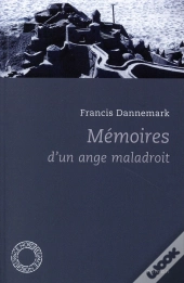 Mémoires D'Un Ange Maladroit