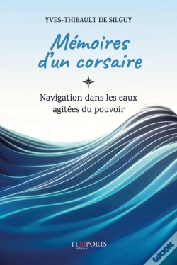 Capa do artigo Mémoires D'Un Corsaire : Navigation Dans Les Eaux Agitées Du Pouvoir