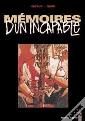 Mémoires D'Un Incapable