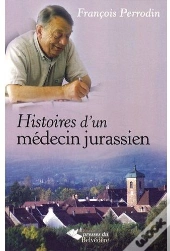 Mémoires D'Un Médecin Jurassien