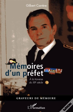 Capa do artigo Mémoires D'Un Préfet À La Travers Du Xxe Siècle