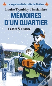 Memoires D'Un Quartier - T.3 Adrien & Francine