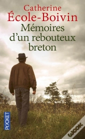 Mémoires D'Un Rebouteux Breton