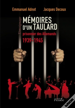 Capa do artigo Mémoires D'Un Taulard ; Prisonnier Des Allemands ; 1939-1945