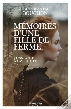Capa do artigo Mémoires D'Une Fille De Ferme : Constance À L'Aventure