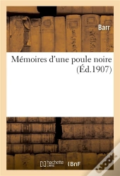 Memoires D'Une Poule Noire