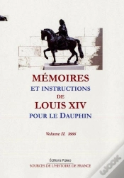 Capa do artigo Mémoires Et Instructions De Louis Xiv Pour Le Dauphin Tome 2 (1666)