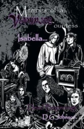 Memoires Of A Vampire Countess: Isabella