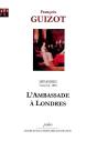 Mémoires Pour Servir À L'Histoire De Mon Temps. T9 (1840) L'Ambassade À Londres. - Preview