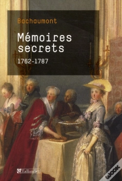 Capa do artigo Memoires Secrets De Bachaumont 1762-1787