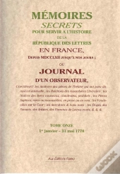 Mémoires Secrets Ou Journal D'Un Observateur T.11 1778