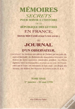 Capa do artigo Mémoires Secrets Ou Journal D'Un Observateur T.11 1778