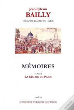 Capa do artigo Mémoires. Tome 2 (15 Juillet - 2 Octobre 1789) La Mairie De Paris.