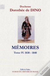 Mémoires Tome 4 ; 1838-1840
