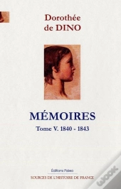 Mémoires. Tome 5 (1841-1843)