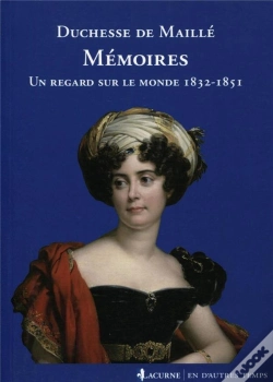 Capa do artigo Mémoires ; Un Regard Sur Le Monde ; 1832-1851