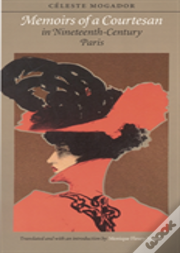 Memoirs Of A Courtesan In Nineteenth-Century Paris