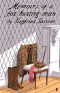 Memoirs Of A Fox-Hunting Man - Preview