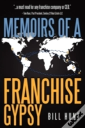 Memoirs Of A Franchise Gypsy