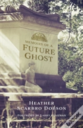 Memoirs Of A Future Ghost