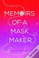 Memoirs Of A Mask Maker