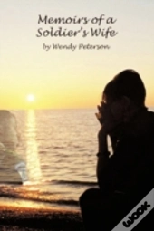 Memoirs Of A Soldier'S Wife